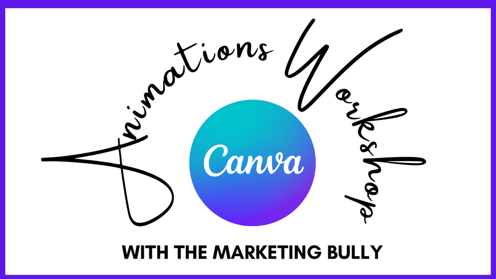 Digital Animations For Beginners: Master Canva Like a Pro Workshop